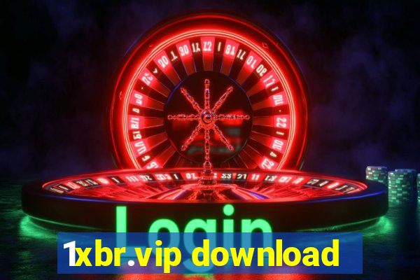 1xbr.vip download